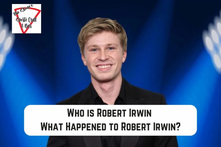 Who is Robert Irwin, What Happened to Robert Irwin? Age, Height